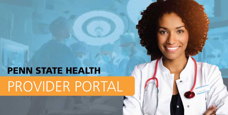 Provider Portal | Penn State Health