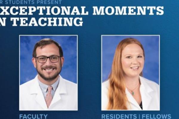 Portraits of Travis Smith, MD (faculty), and Elana Taute, MD (resident), are shown next to the words Exceptional Moments in Teaching.