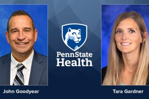 Side-by-side professional headshots of John Goodyear (left) and Tara Gardner (right) against blue backgrounds, with the Penn State Health logo centered between them.