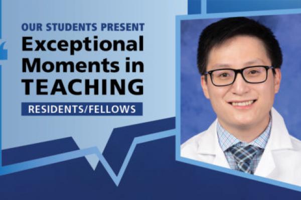 Image shows a portrait of Dr. Forest Lai next to the words “Our students present Exceptional Moments in Teaching Residents/Fellows.”